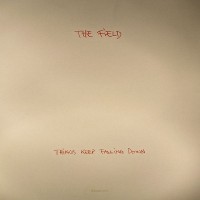 Purchase The Field - Things Keep Falling Down (EP)