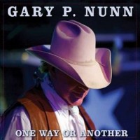 Purchase Gary P. Nunn - One Way Or Another