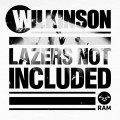 Buy Wilkinson - Lazers Not Included Mp3 Download
