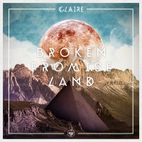 Purchase Claire - Broken Promise Land (EP)