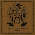 Buy Jack Rose - Luck In The Valley Mp3 Download