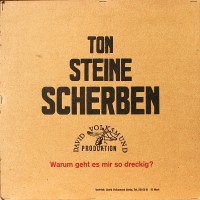 Purchase Ton Steine Scherben - Warum Geht Es Mir So Dreckig (Reissue 2006)