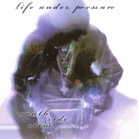 Purchase South Side Slim - Life Under Pressure