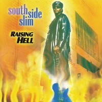Purchase South Side Slim - Raising Hell