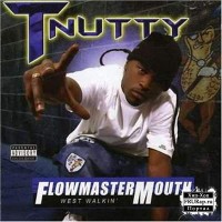 Purchase T-Nutty - Flowmaster Mouth
