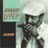 Purchase Johnny Dyer - Jukin'