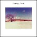 Buy Gathered Ghosts - Gathered Ghosts Mp3 Download