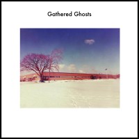 Purchase Gathered Ghosts - Gathered Ghosts