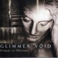 Buy Glimmer Void - Prelude To Oblivion Mp3 Download