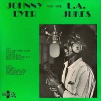Purchase Johnny Dyer - And The L.A. Jukes (Vinyl)