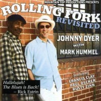 Purchase Johnny Dyer - Rolling Fork Revisited (With Mark Hummel)