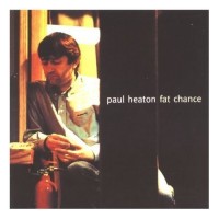 Purchase Paul Heaton - Fat Chance