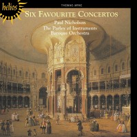 Purchase Paul Nicholson & The Parley Of Instruments Baroque Orchestra - Arne: Six Favorite Concertos