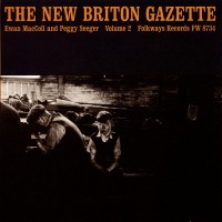 Purchase Ewan MacColl - New Briton Gazette Vol. 2 (With Peggy Seeger) (Vinyl)
