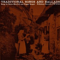 Purchase Ewan MacColl - Traditional Songs And Ballads (With Peggy Seeger) (Vinyl)