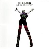 Purchase Ilse Delange - Live In Gelredome CD1