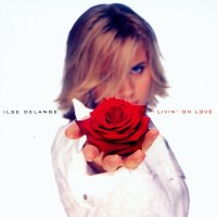 Purchase Ilse Delange - Livin' On Love