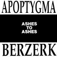 Purchase Apoptygma Berzerk - Ashes To Ashes (EP)