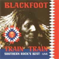 Purchase Blackfoot - Train Train