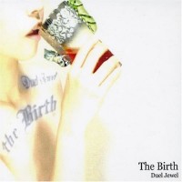 Purchase Duel Jewel - The Birth (CDS)