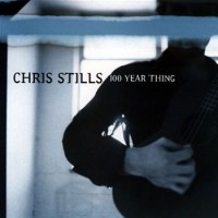 Purchase Chris Stills - 100 Year Thing