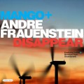 Buy mango - Disappear (With Andre Frauenstein, Feat. Ludik) (Soundprank Remixes) Mp3 Download