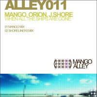 Purchase mango - When All The Ships Are Gone (With DJ Orion & J.Shore) (CDS)