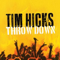 Purchase Tim Hicks - Throw Down
