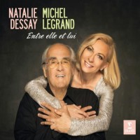 Purchase Natalie Dessay & Michel Legrand - Entre Elle Et Lui