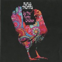 Purchase Rufus Thomas - Do The Funky Chicken