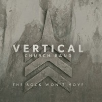 Purchase Vertical Church Band - The Rock Won't Move