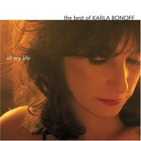 Purchase Karla Bonoff - All My Life: The Best Of Karla Bonoff