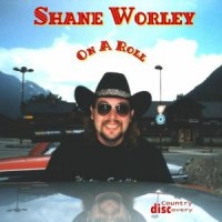 Purchase Shane Worley - Rosie's On A Roll