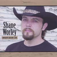 Purchase Shane Worley - What's Goin' On