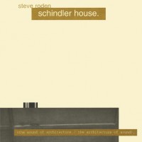 Purchase Steve Roden - Schindler House