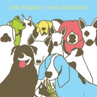 Purchase The Format - Dog Problems