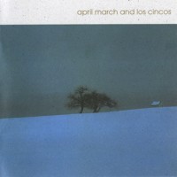 Purchase April March & Los Cincos - April March & Los Cincos