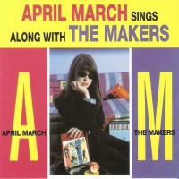 Purchase April March & The Makers - April March Sings Along With The Makers