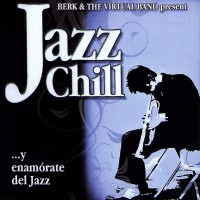 Purchase Berk & The Virtual Band - Jazz Chill Vol. 1