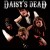 Buy Daisy's Dead - Daisy's Dead Mp3 Download