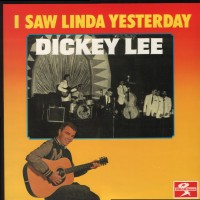 Purchase Dickey Lee - I Saw Linda Yesterday