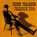 Buy Duke Pearson - Prairie Dog (Vinyl) Mp3 Download