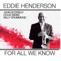 Buy Eddie Henderson - For All We Know Mp3 Download