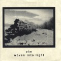 Buy Elm - Woven Into Light Mp3 Download