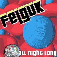 Purchase Felguk - All Night Long (EP)