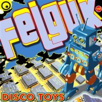 Purchase Felguk - Disco Toys (EP)