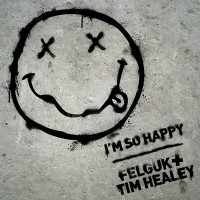 Purchase Felguk - I'm So Happy (Vs. Tim Healey) (CDS)