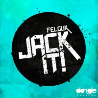 Purchase Felguk - Jack It (EP)