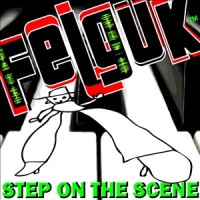 Purchase Felguk - Step On The Scene (EP)