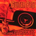 Buy Guitar Pete - Mean Streets Mp3 Download